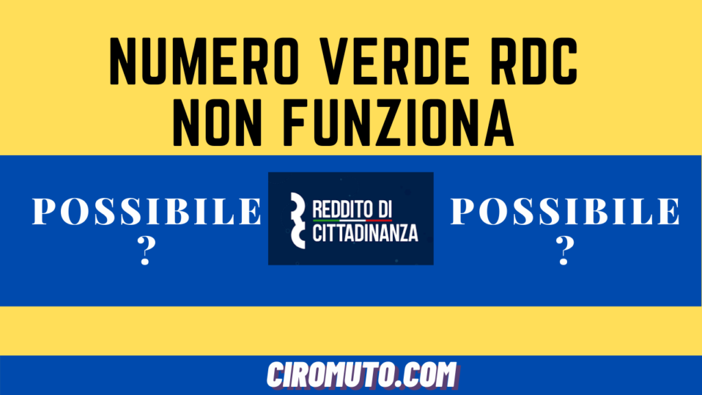 Perché non funziona il numero verde del reddito di cittadinanza