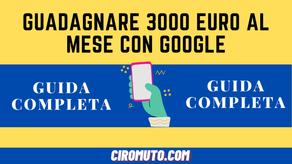 Guadagnare 3000 euro al mese con google