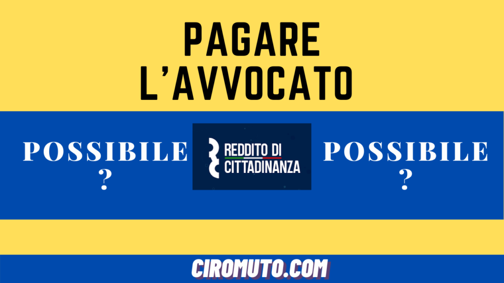 Posso pagare l'avvocato con il reddito di cittadinanza