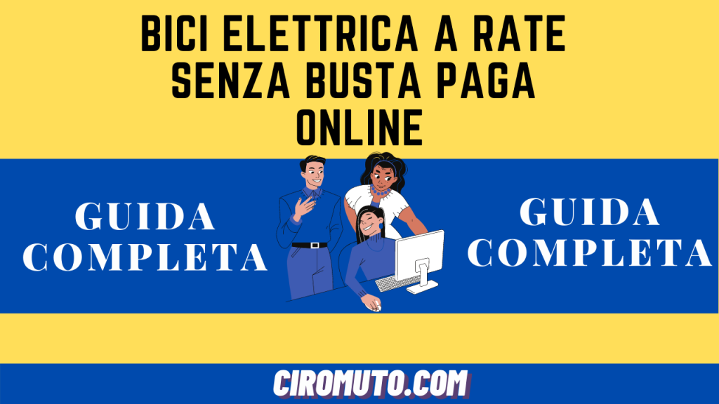 Bici elettrica a rate senza busta paga online