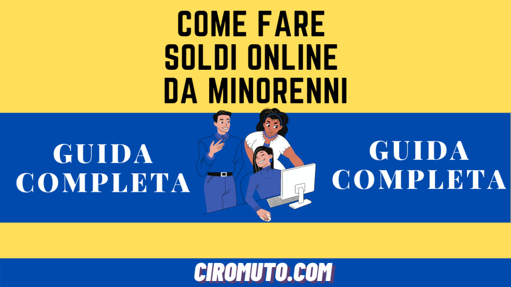 come fare soldi online da minorenni