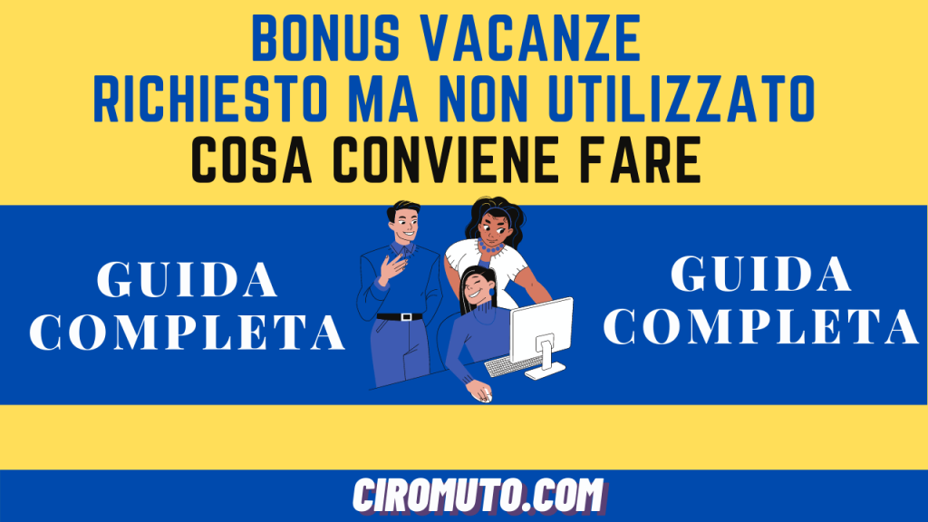 Bonus vacanze richiesto ma non utilizzato