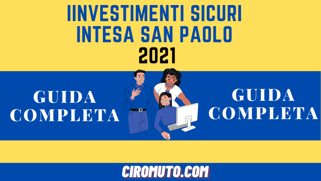 Investimenti sicuri intesa san paolo 2021