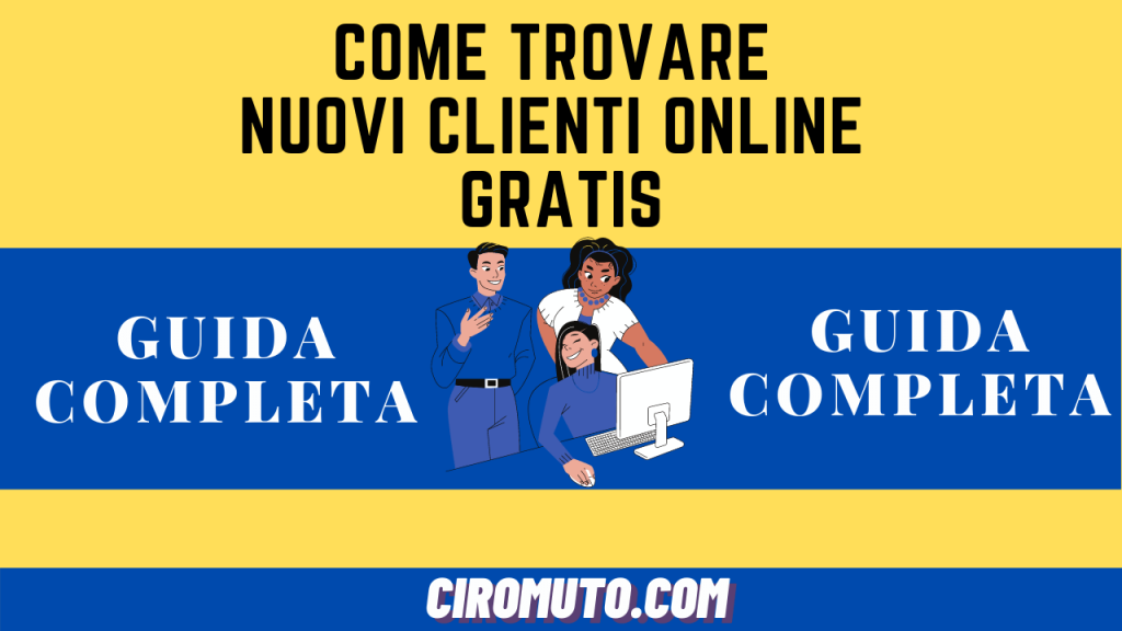 come trovare nuovi clienti online gratis