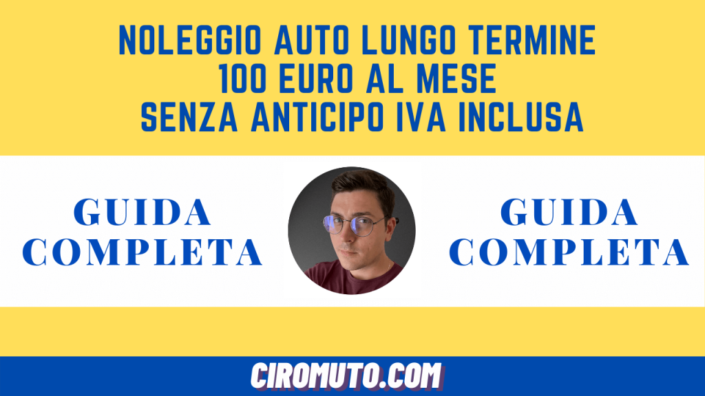 noleggio auto lungo termine 100 euro al mese senza anticipo privati