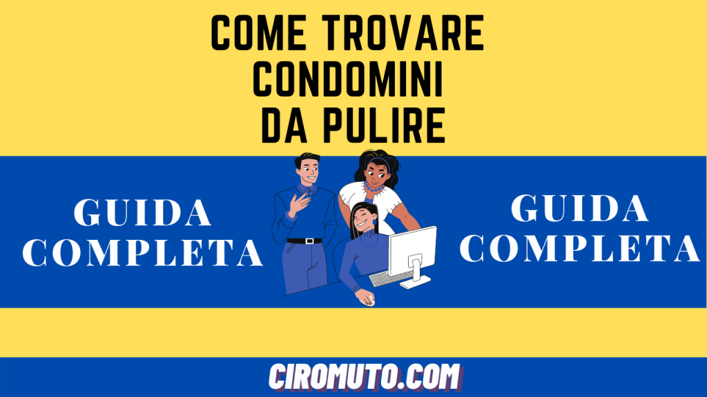 come trovare condomini da pulire