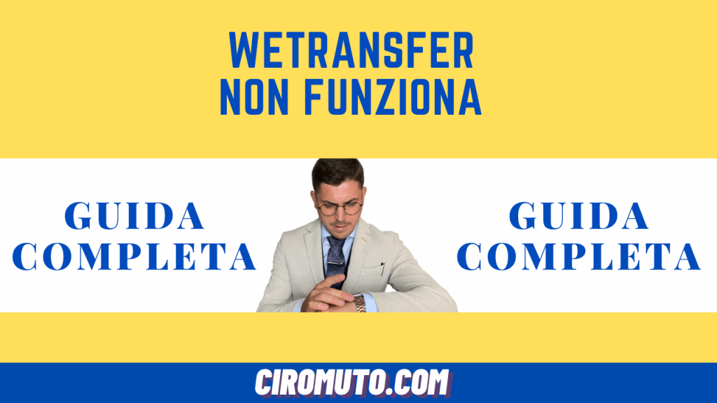 wetransfer non funziona