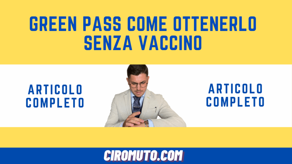 green pass come ottenerlo senza vaccino