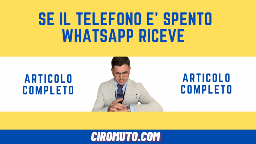 se il telefono è spento whatsapp riceve