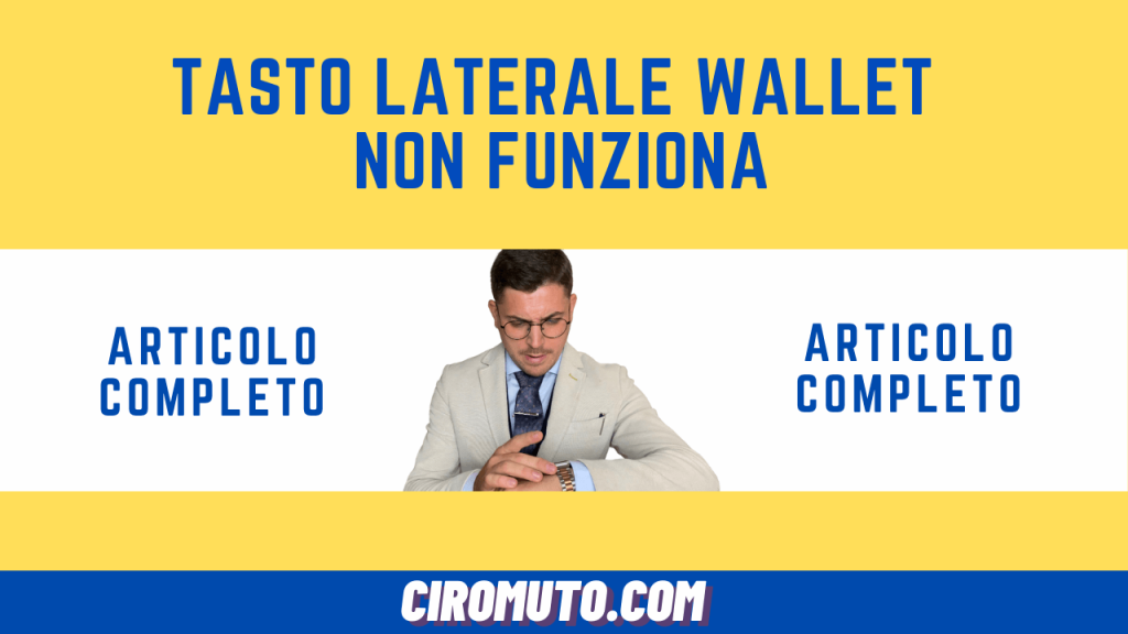 tasto laterale wallet non funziona