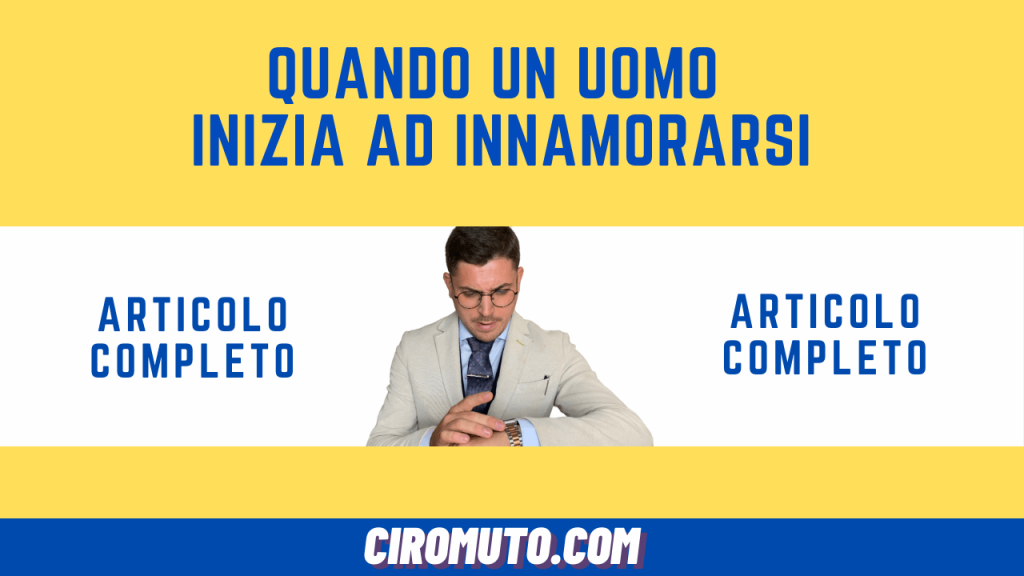 quando un uomo inizia ad innamorarsi