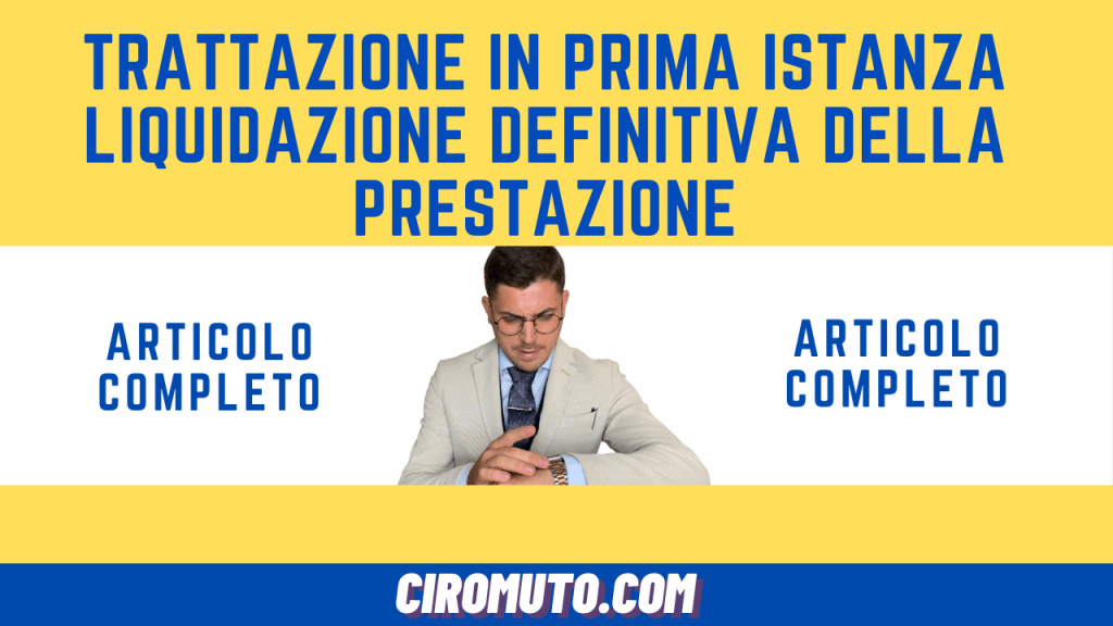 trattazione in prima istanza liquidazione definitiva della prestazione