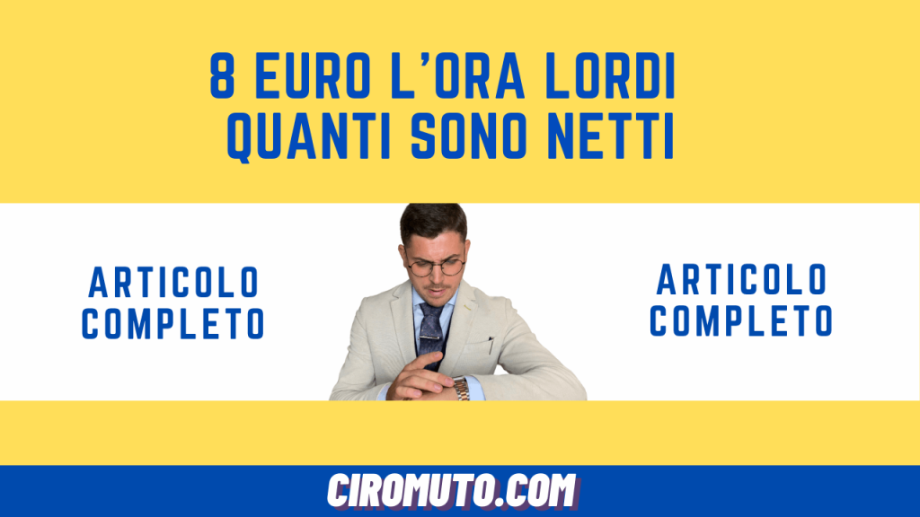 8 euro l'ora lordi quanti sono netti