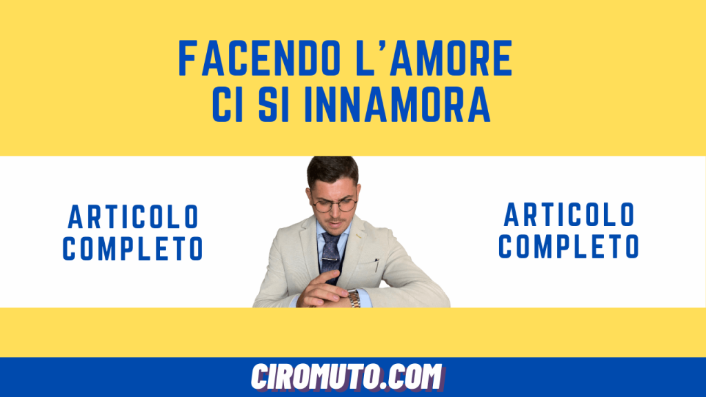 facendo l'amore ci si innamora