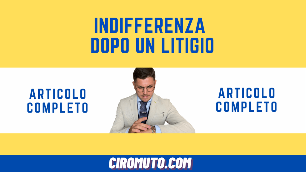 indifferenza dopo un litigio