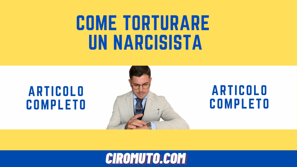 come torturare un narcisista