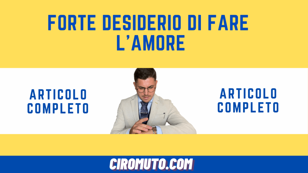 forte desiderio di fare l'amore