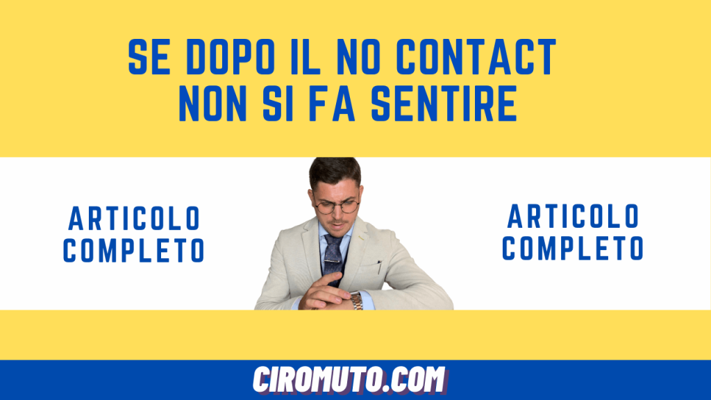 se dopo il no contact non si fa sentire