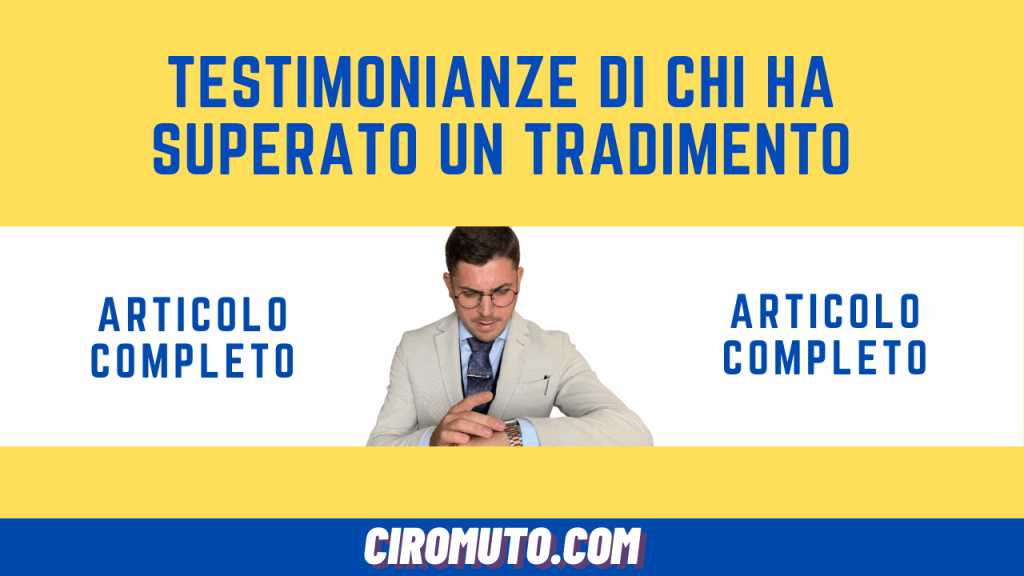 testimonianze di chi ha superato un tradimento