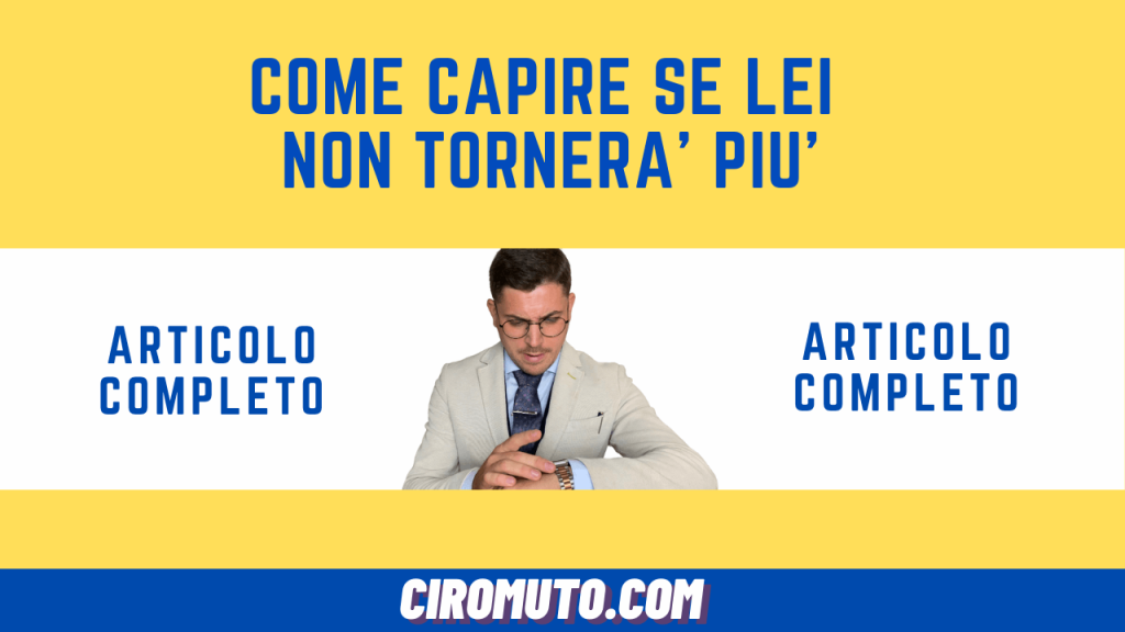 come capire se lei non tornerà più