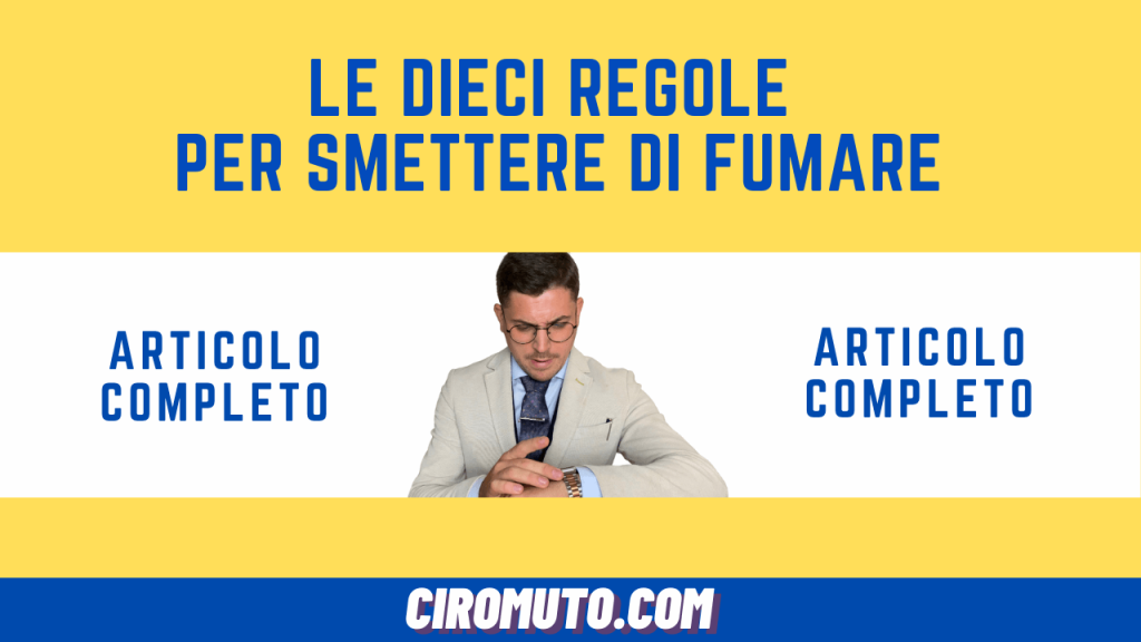 le dieci regole per smettere di fumare