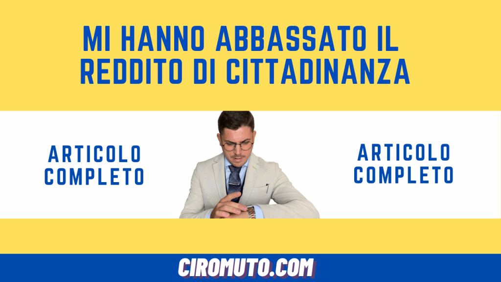 mi hanno abbassato il reddito di cittadinanza