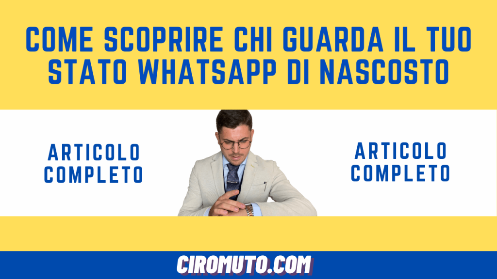 come scoprire chi guarda il tuo stato whatsapp di nascosto