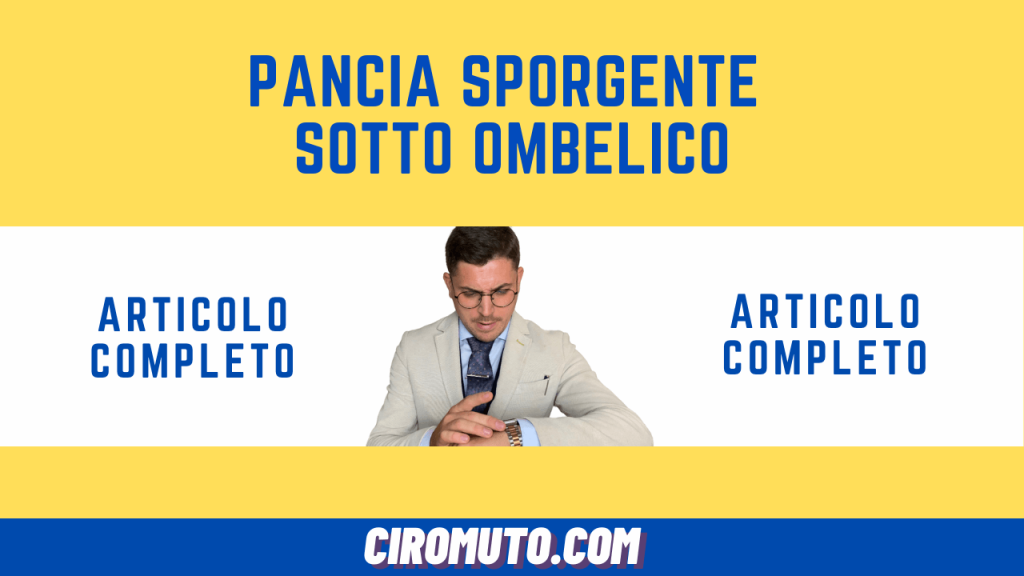 pancia sporgente sotto ombelico