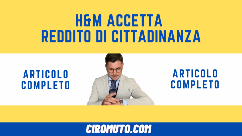 h&m accetta reddito di cittadinanza