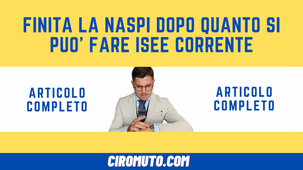 finita la naspi dopo quanto si può fare isee corrente