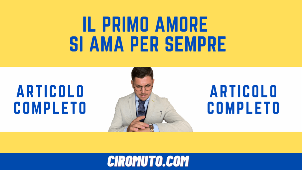 il primo amore si ama per sempre