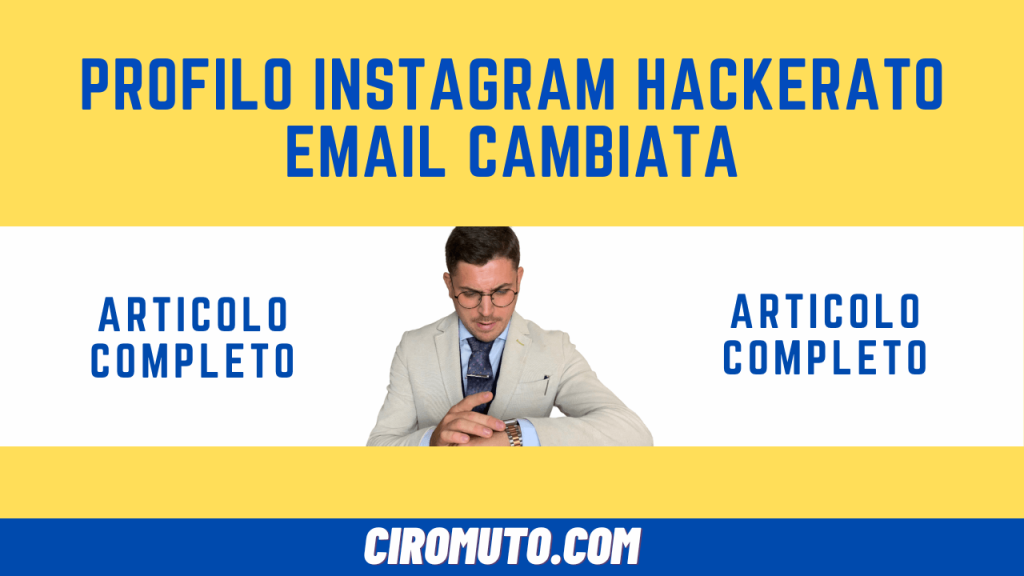 profilo instagram hackerato email cambiata