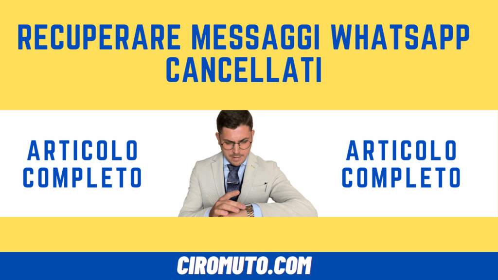 recuperare messaggi whatsapp cancellati