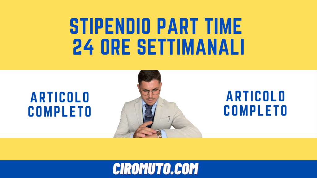 stipendio part time 24 ore settimanali