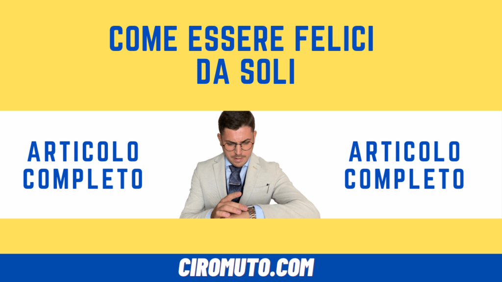 come essere felici da soli