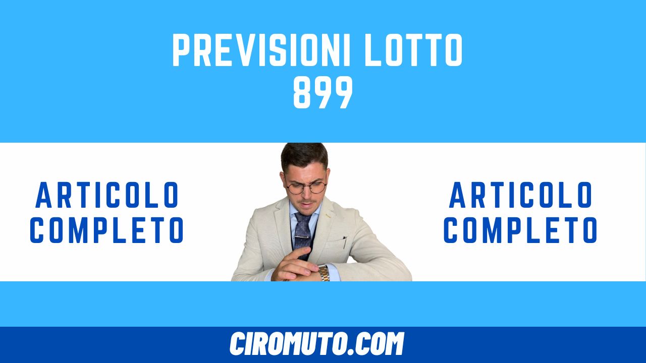 previsioni lotto 899