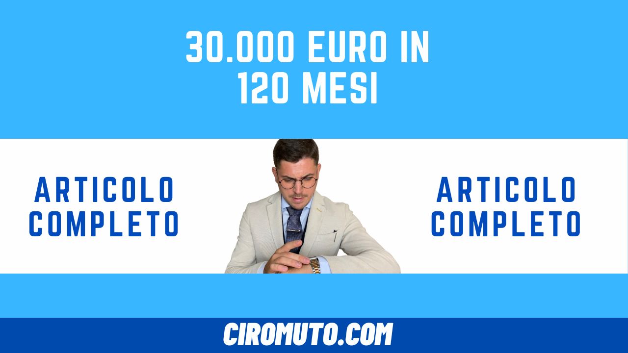 30.000 euro in 120 mesi