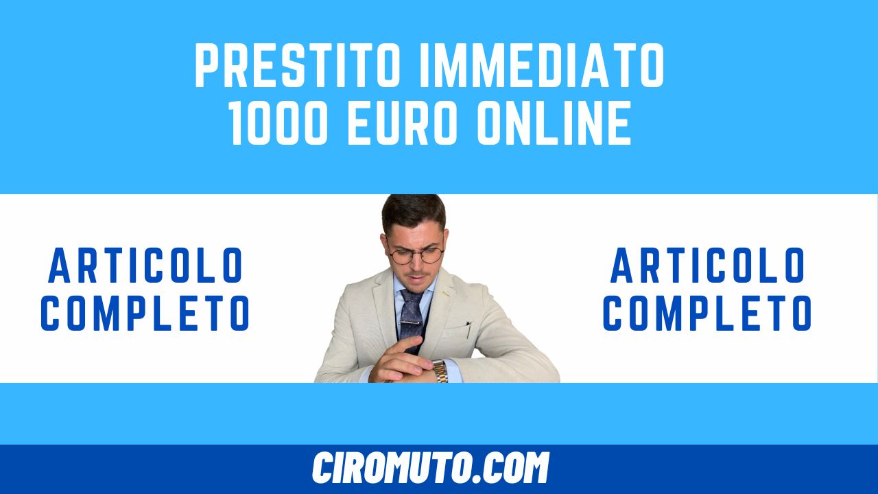 Prestito immediato 1000 euro online