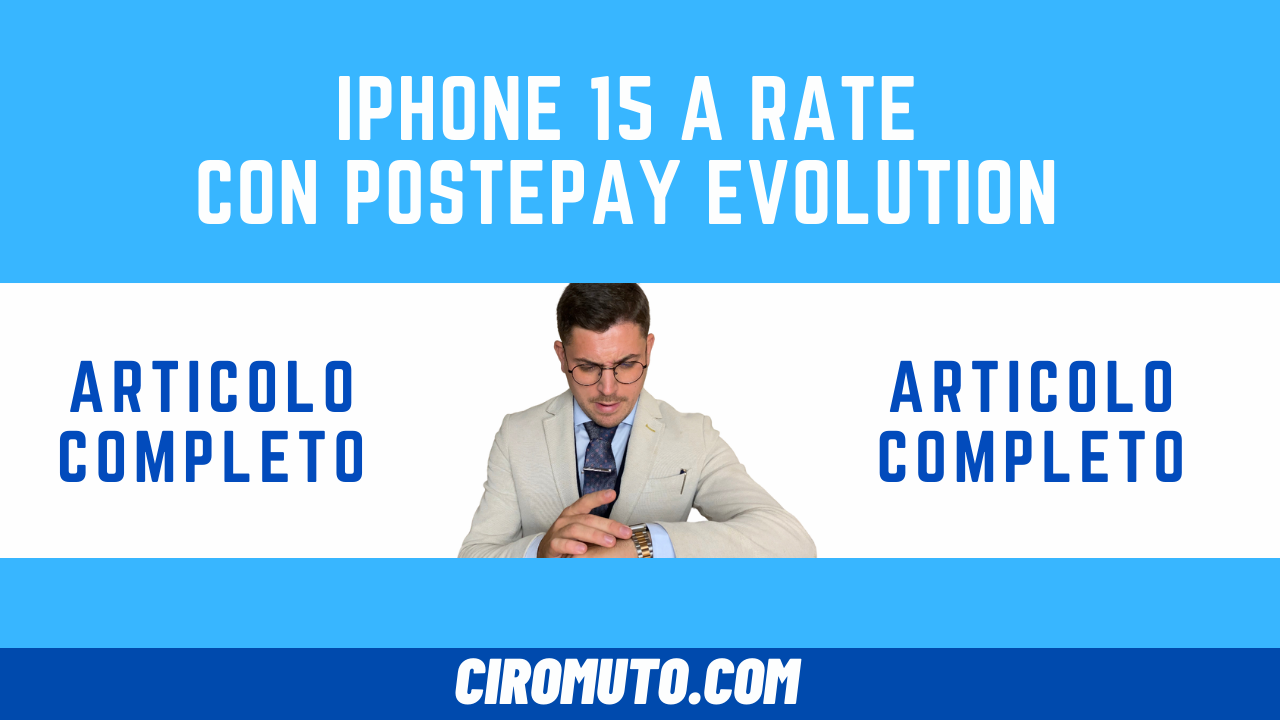 iPhone 15 a RATE con POSTEPAY evolution