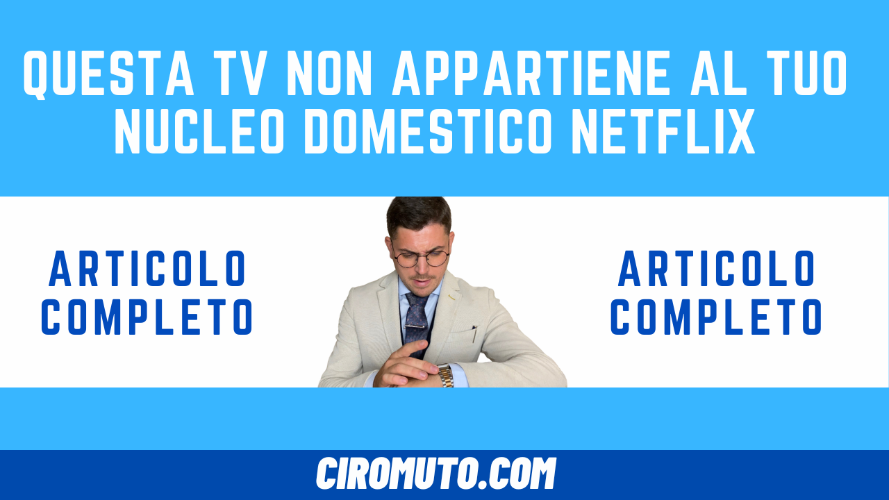 Questa tv non appartiene al tuo nucleo domestico netflix