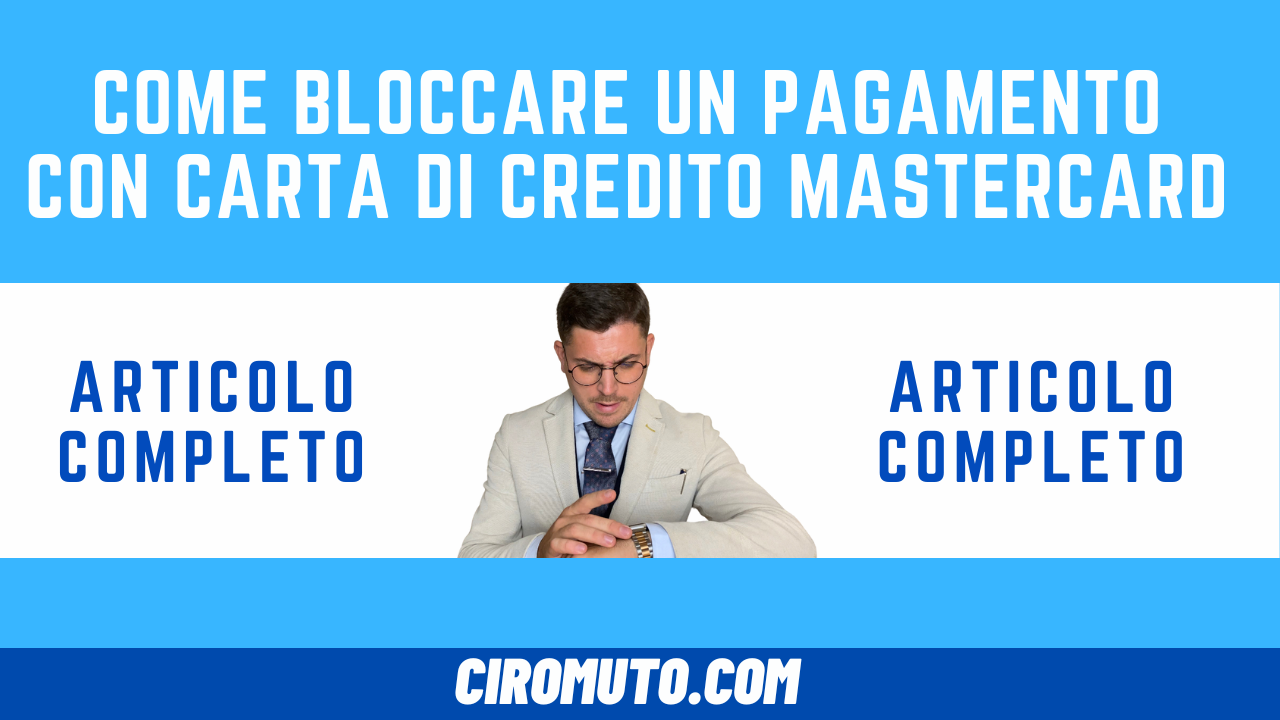 come bloccare un pagamento con carta di credito mastercard